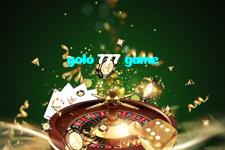 yolo 777 game